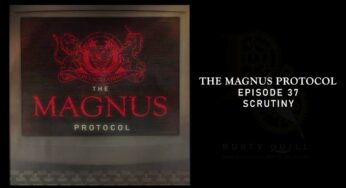 The Magnus Protocol Reviews: “Scrutiny”